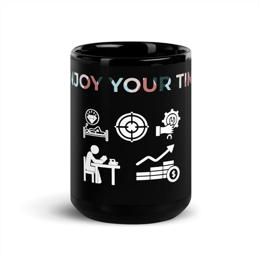 Black Glossy Mug (Enjoy your Time)